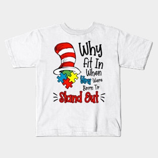 Why Fit In When You Were Born To Stand Out Kids T-Shirt